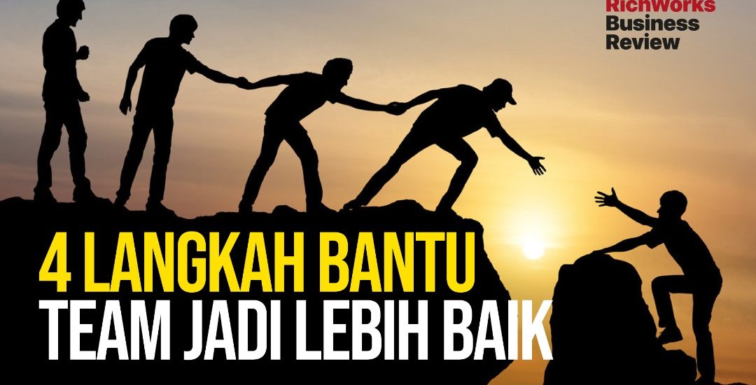 4 Langkah Bantu Team Jadi Lebih baik Lagi