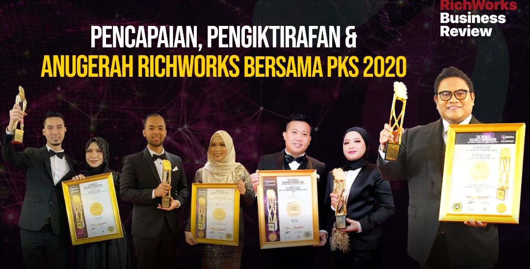 Pencapaian, Pengiktirafan & Anugerah RichWorks Bersama PKS 2020