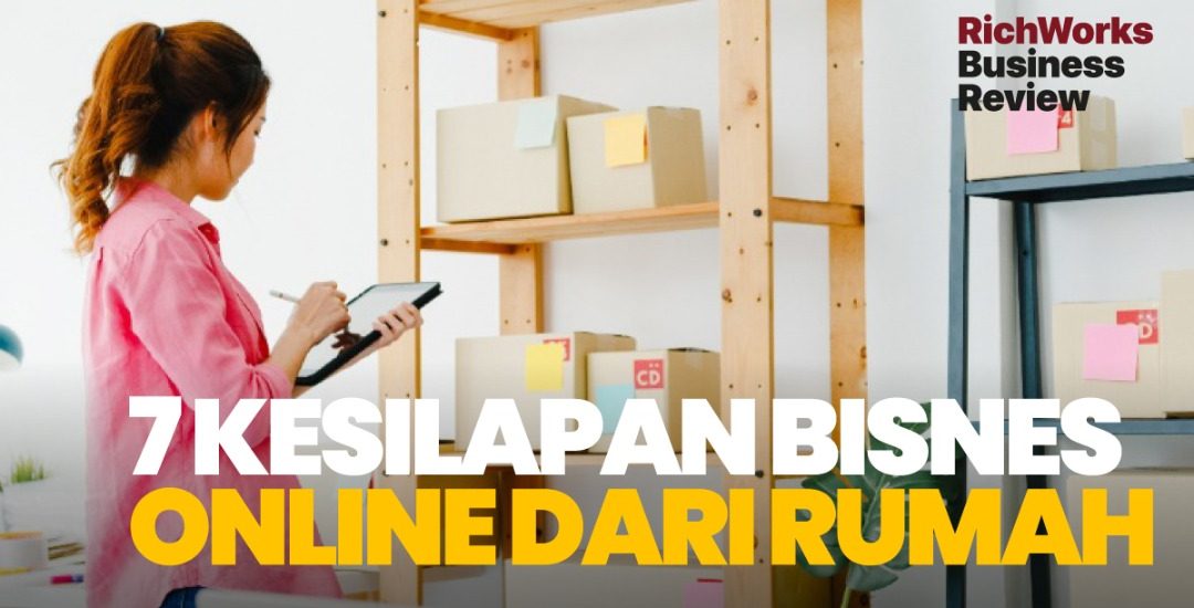 7 Kesilapan Bisnes Online Dari Rumah