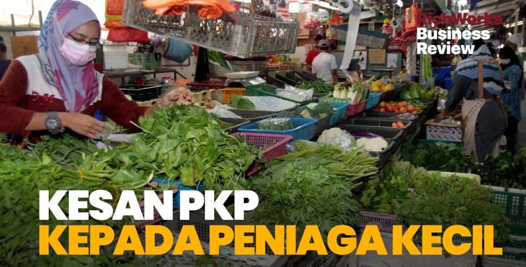 Kesan PKP Kepada Peniaga Kecil & Usahawan