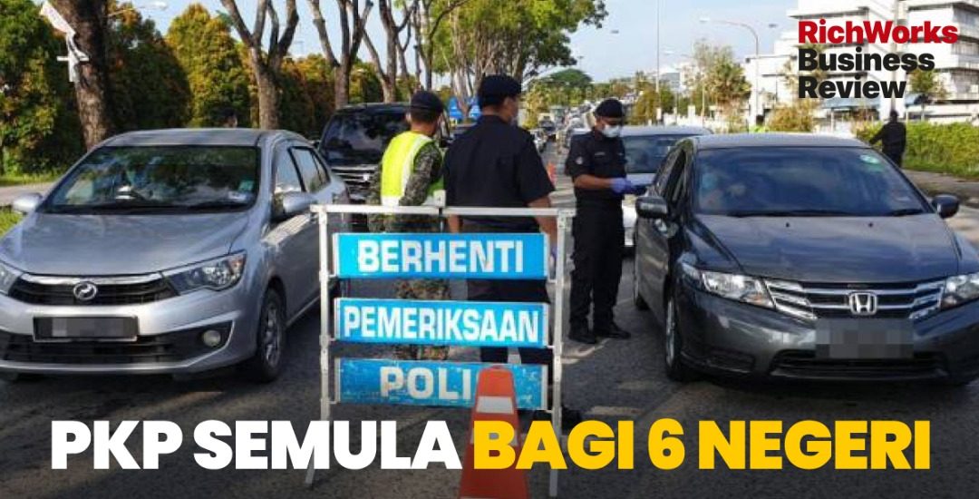 PKP Semula Bagi 6 Negeri. 9 Perkara Usahawan Perlu Tahu!