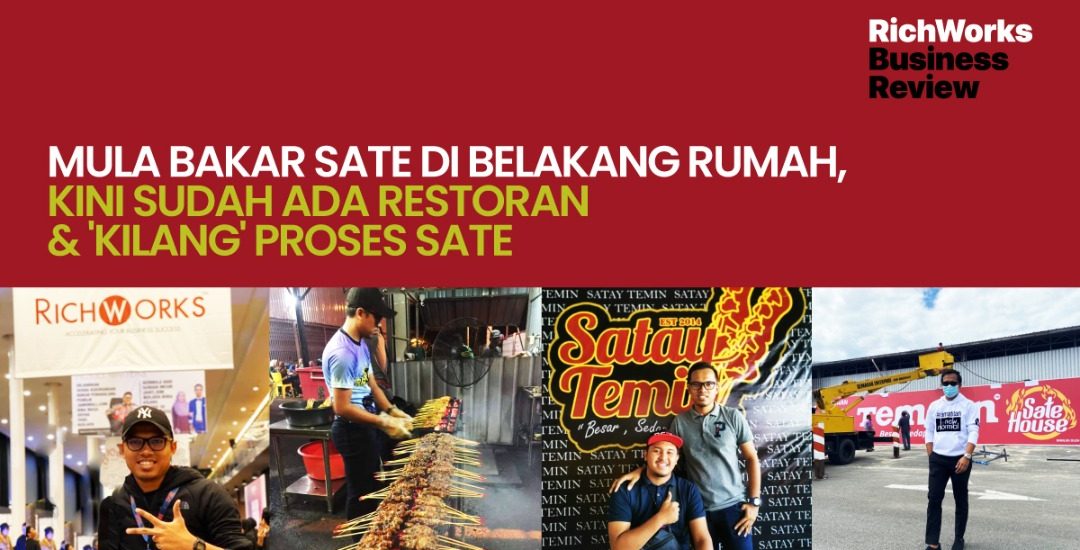 Sate Temin : Mula Bakar Sate Di Belakang Rumah, Kini Sudah Ada Restoran & 'Kilang' Proses Sate