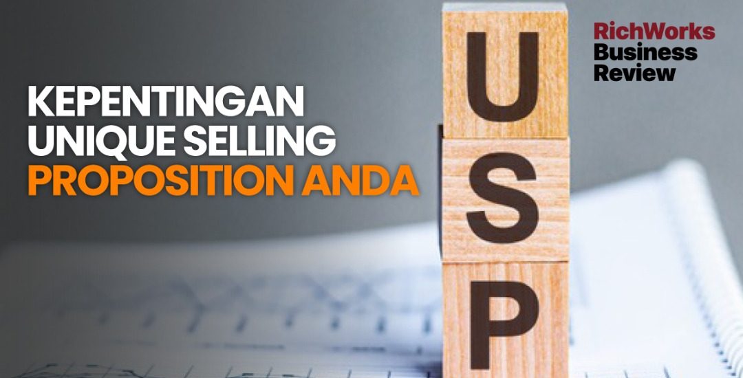 Kepentingan Unique Selling Proposition Anda