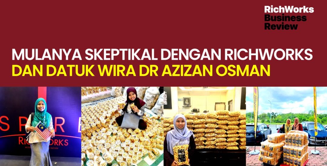 BELL POPCORN : Mulanya Skeptikal Dengan RichWorks dan Datuk Wira Dr Azizan Osman