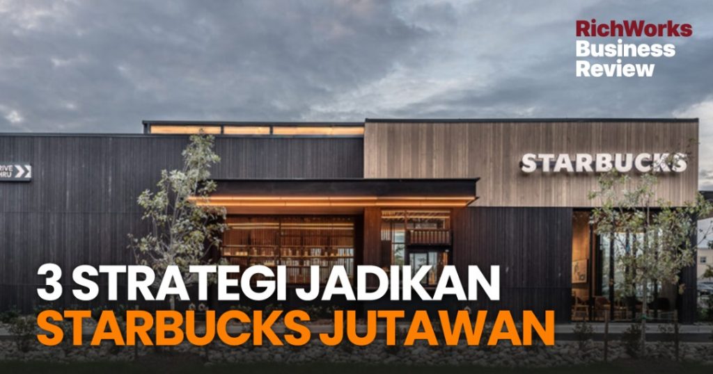 3 Strategi Jadikan Starbucks Jutawan