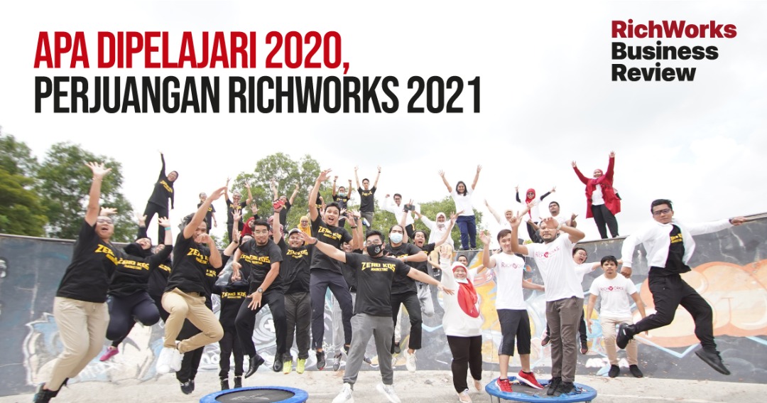 Apa Dipelajari 2020, Perjuangan RichWorks 2021