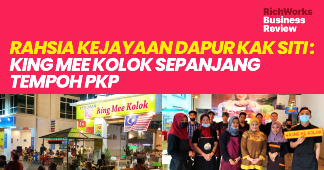 Dapur Kak Siti : King Mee Kolok - Rahsia Kejayaan Sepanjang Tempoh PKP