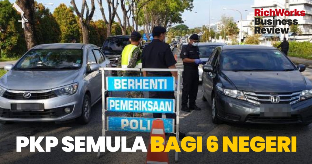 PKP Semula Bagi 6 Negeri. 9 Perkara Usahawan Perlu Tahu!