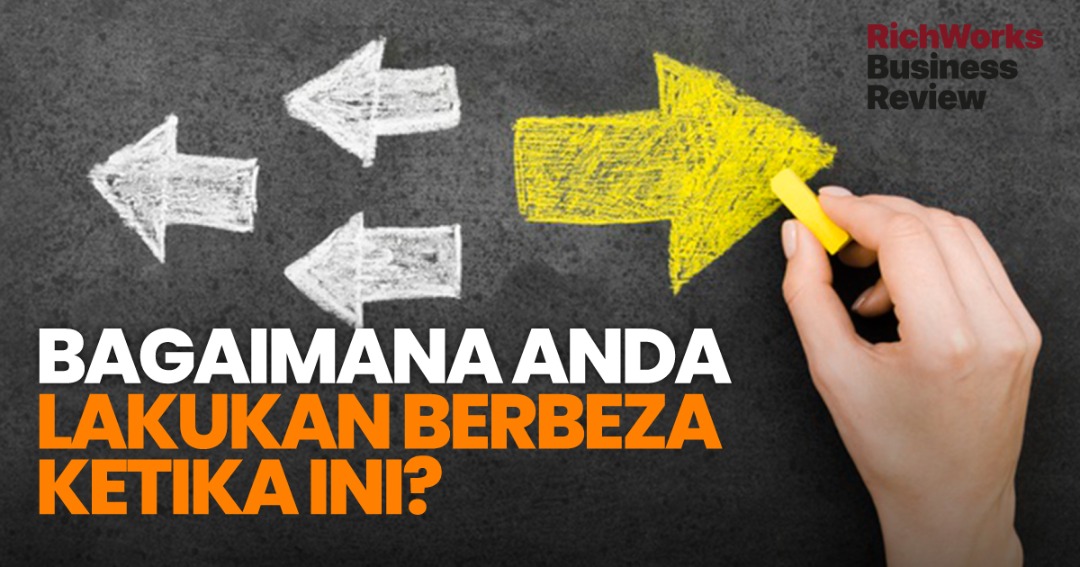 Bagaimana Anda Lakukan Berbeza Ketika Ini?