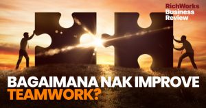 Bagaimana Nak Improve Teamwork?