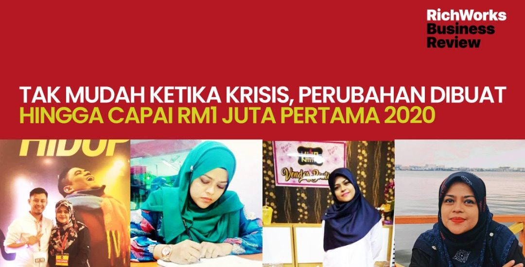 KHITA : Tak Mudah Ketika Krisis, Perubahan Dibuat Hingga Capai RM1 Juta Pertama 2020