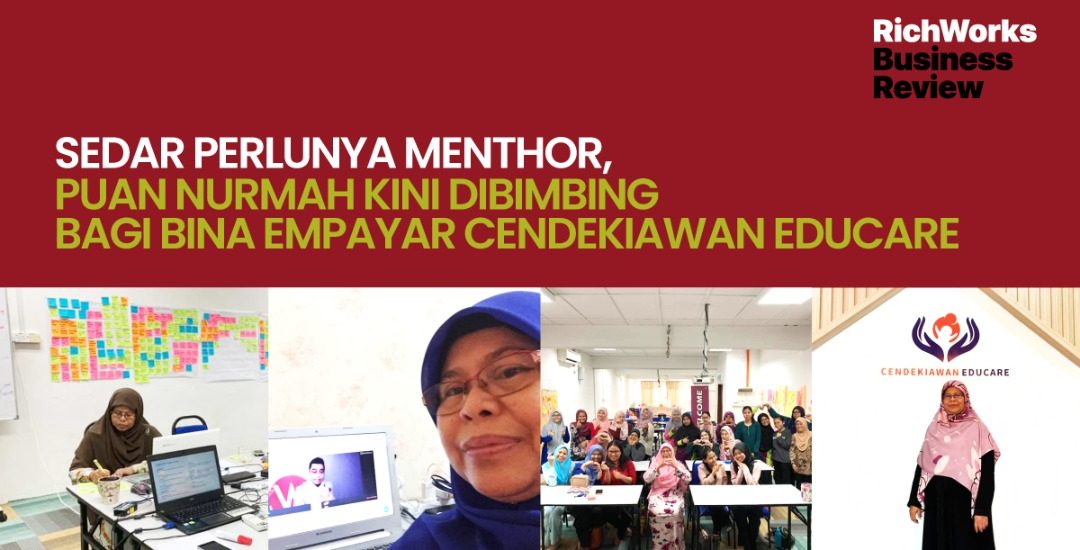 Sedar Perlunya MenThor, Puan Nurmah Kini Dibimbing Bagi Bina Empayar Cendekiawan Educare