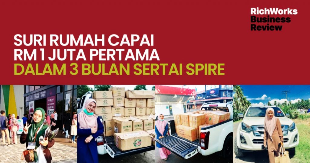 Executive Partner Najeehah : Suri Rumah Capai RM1 Juta Pertama Dalam 3 Bulan Sertai SPIRE