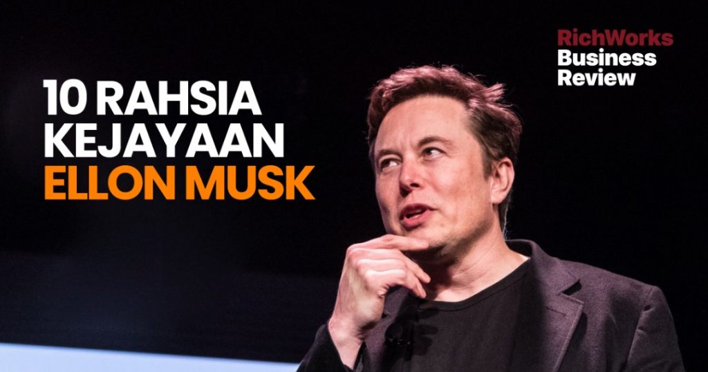10 Rahsia Kejayaan Elon Musk