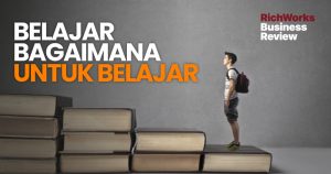 Usahawan Kena Belajar Bagaimana Untuk Belajar?