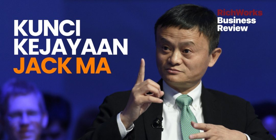 Kunci Kejayaan Jack Ma