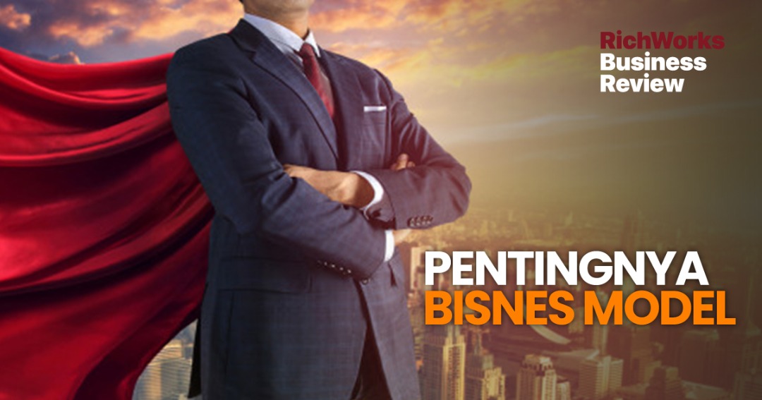 Pentingnya Bisnes Model