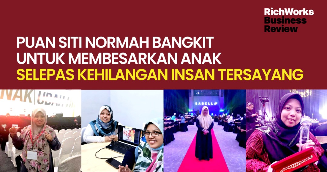 Puan Siti Normah Bangkit Untuk Membesarkan Anak Selepas Kehilangan Insan Tersayang