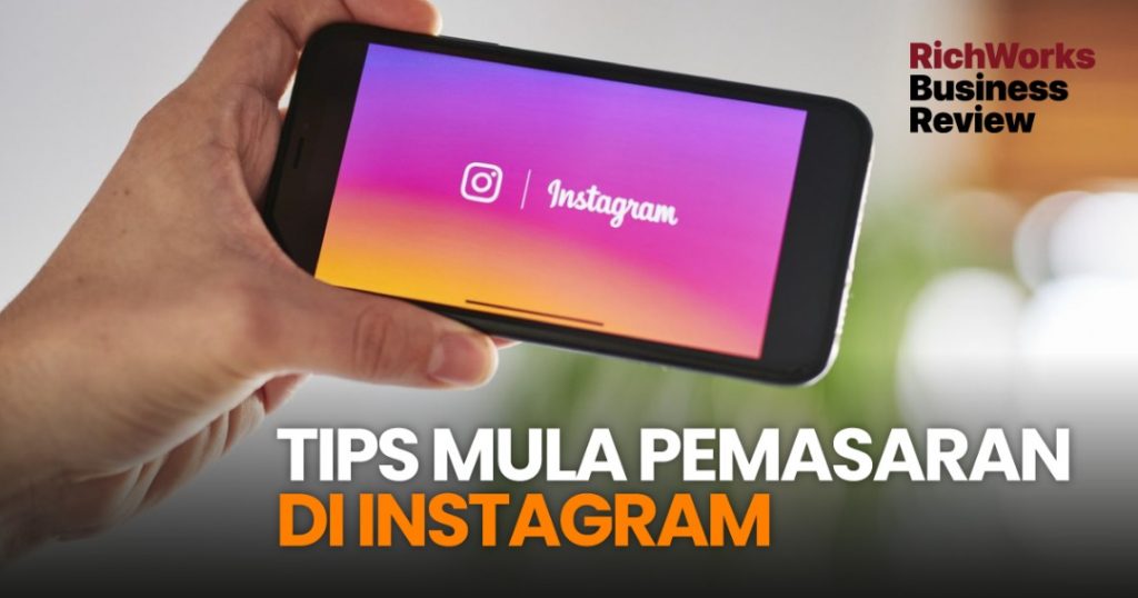Tips Mula Pemasaran Di Instagram