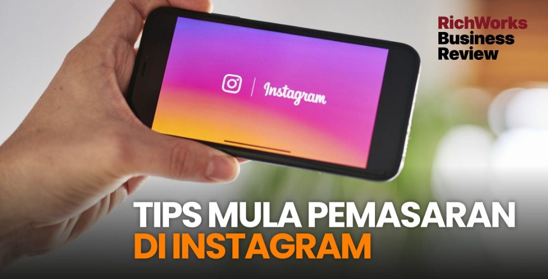 Tips Mula Pemasaran Di Instagram