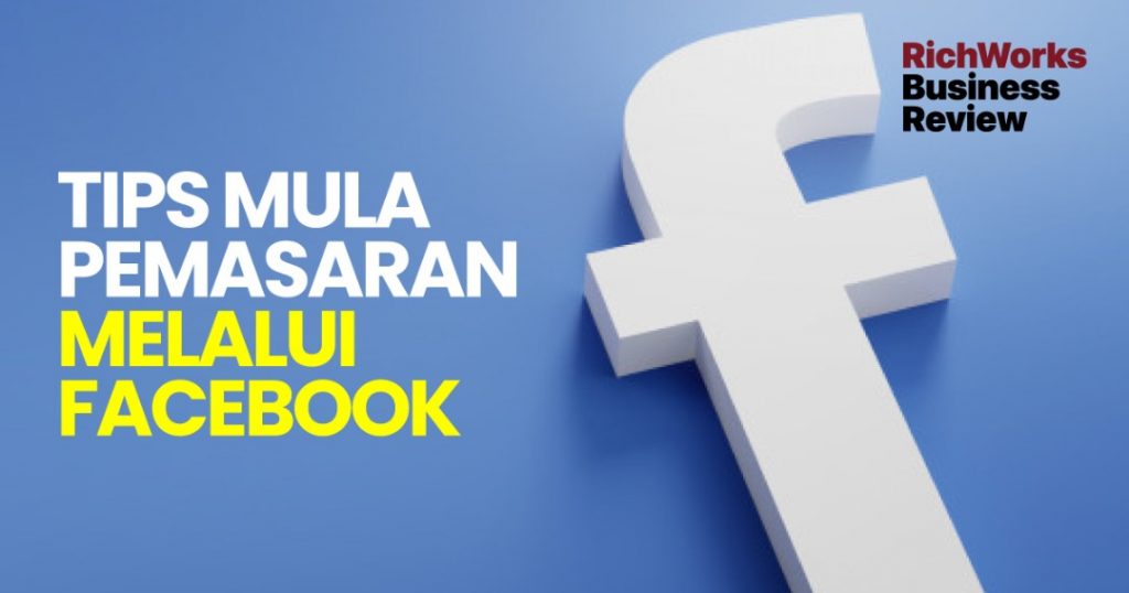 Tips Mula Pemasaran Melalui Facebook
