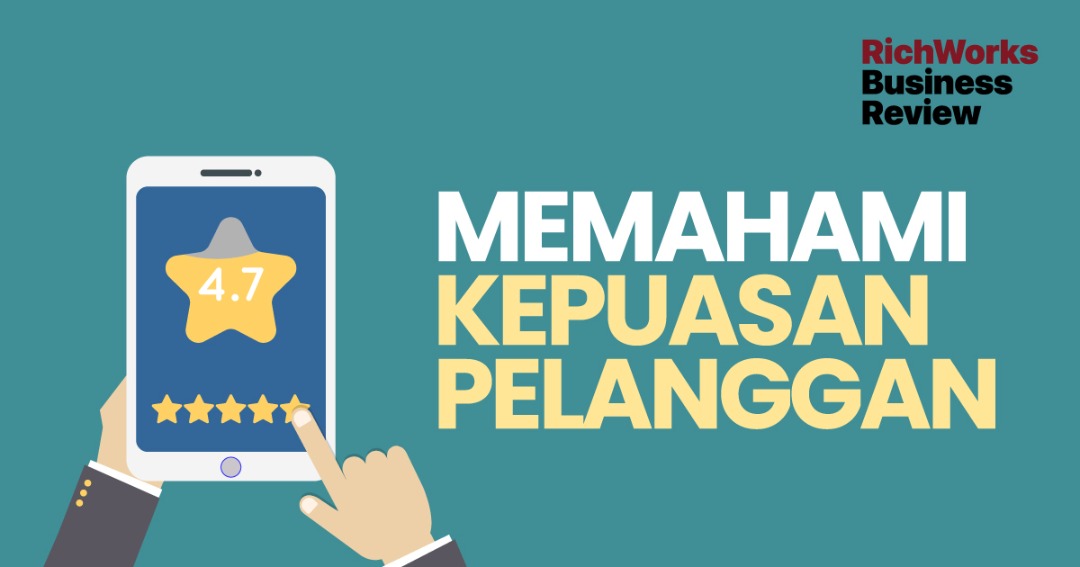 Memahami Kepuasan Pelanggan