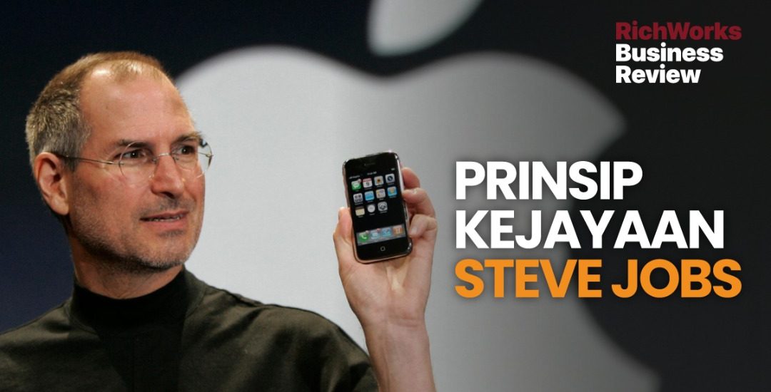Prinsip Kejayaan Steve Jobs
