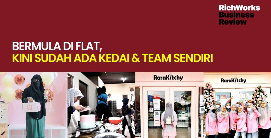 Rarakitchy : Bermula Di Flat, Kini Sudah Ada Kedai & Team Sendiri