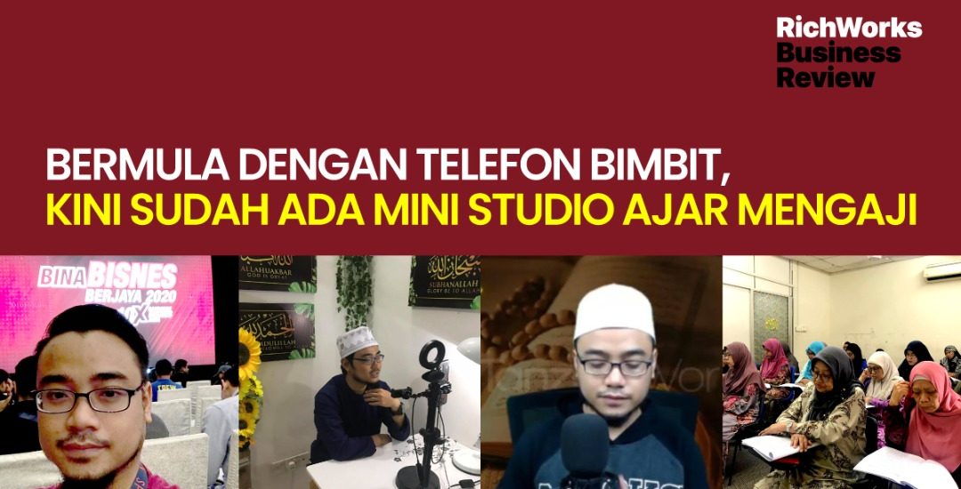 TanzeelWorks : Mula Dengan Telefon Bimbit, Kini Sudah Ada Studio Ajar Mengaji