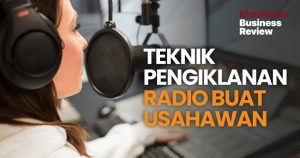 Teknik Pengiklanan Radio Buat Usahawan