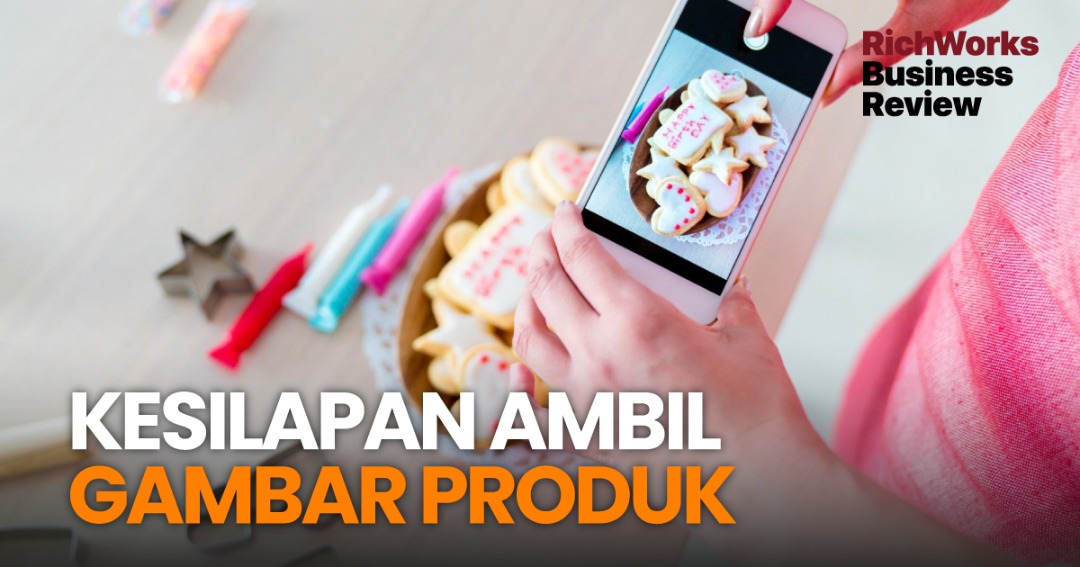 Kesilapan Ambil Gambar Produk