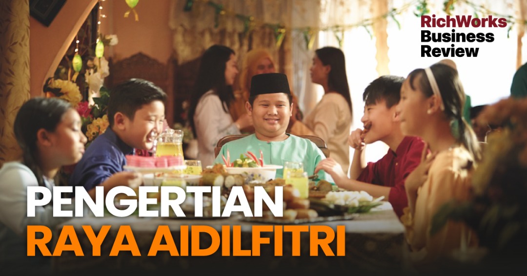 Pengertian Raya Aidilfitri