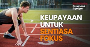 Keupayaan Untuk Sentiasa Fokus