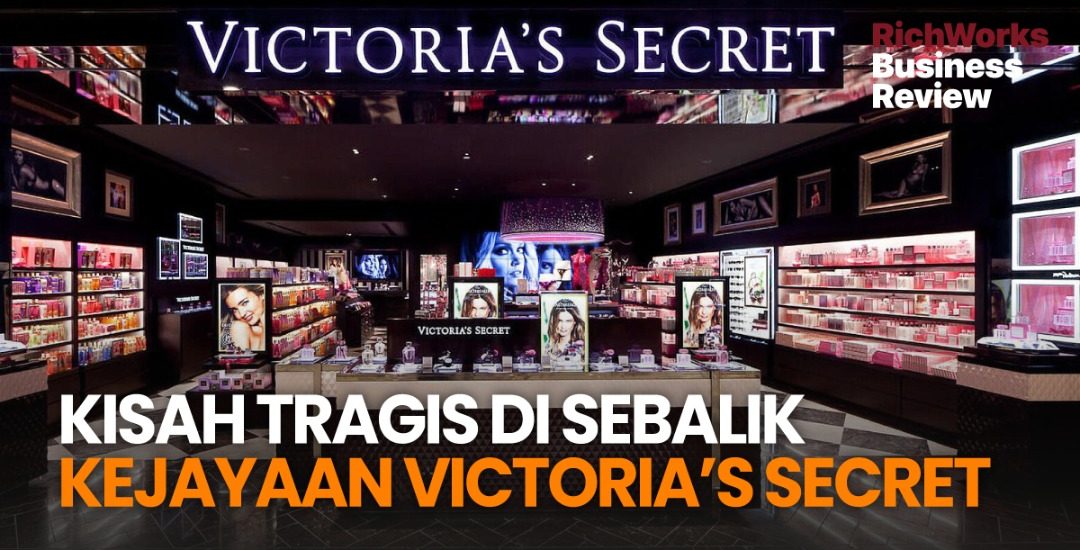 Kisah Tragis Di Sebalik Kejayaan Victoria’s Secret