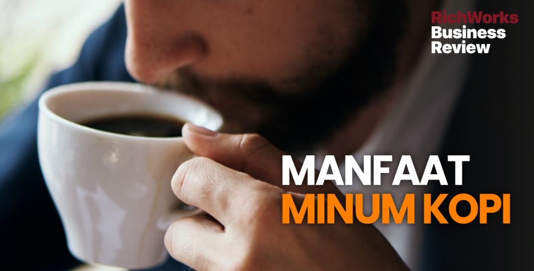 Manfaat Minum Kopi