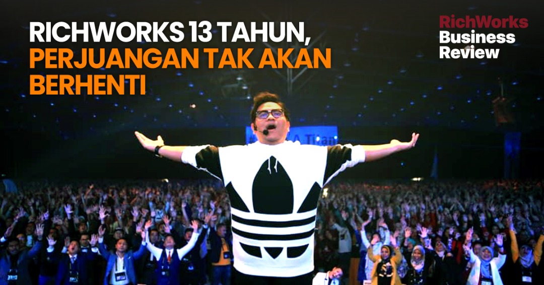 RichWorks 13 Tahun, Perjuangan Tak Akan Berhenti