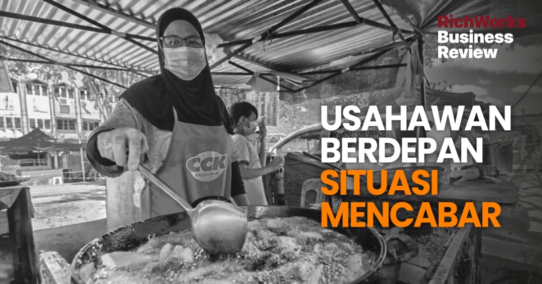 Usahawan Berdepan Situasi Mencabar