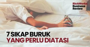 7 Sikap Buruk Yang Perlu Diatasi