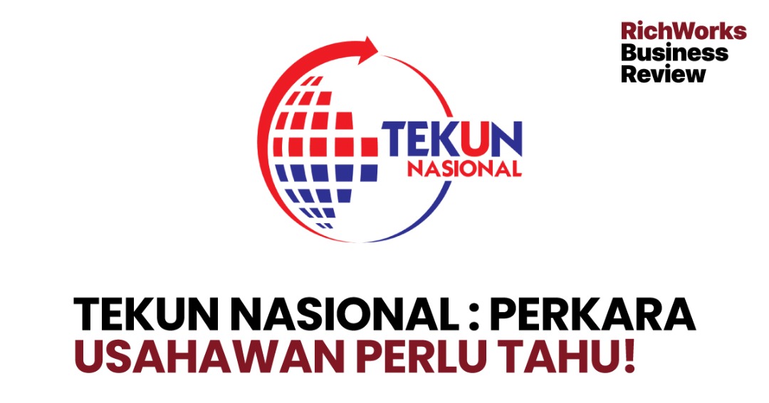 TEKUN Nasional : Perkara Usahawan Perlu Tahu! - RichWorks