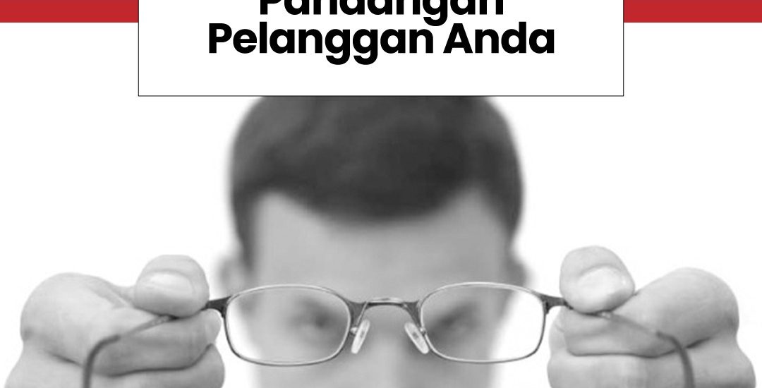 Pandangan Pelanggan Anda