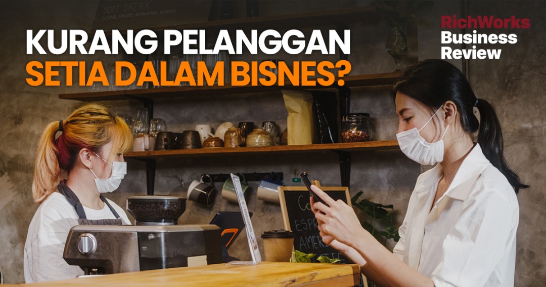 Kurang Pelanggan Setia