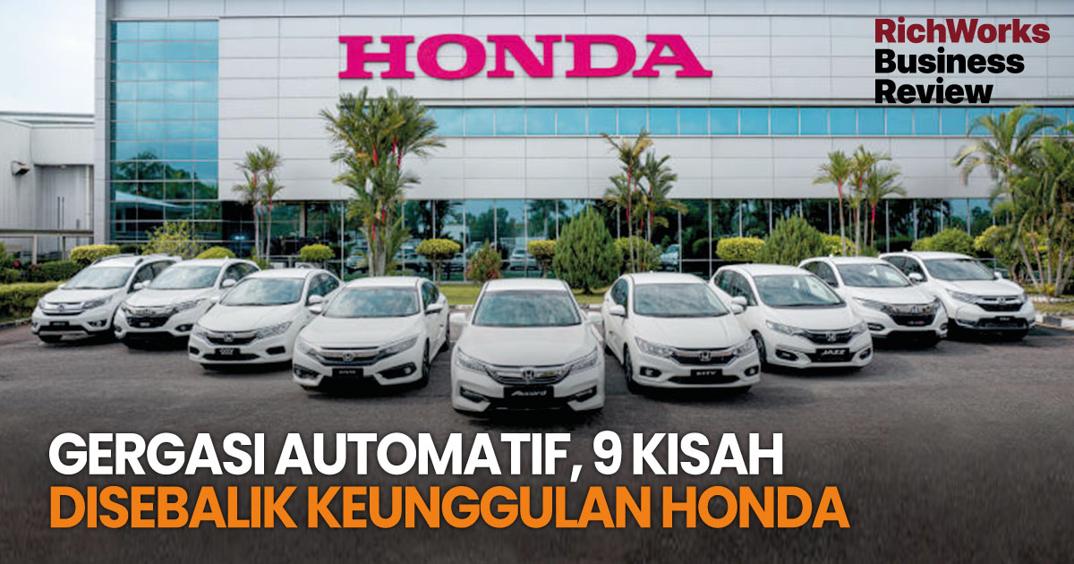 Gergasi Automatif, 9 Kisah Disebalik Keunggulan Honda